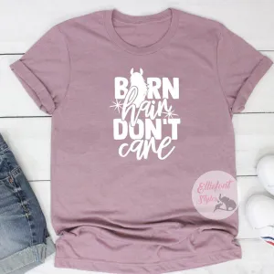 Barn Hair Don't Care Shirt