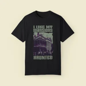 *DL* I Like My Mansions Haunted Comfort Colors Tee