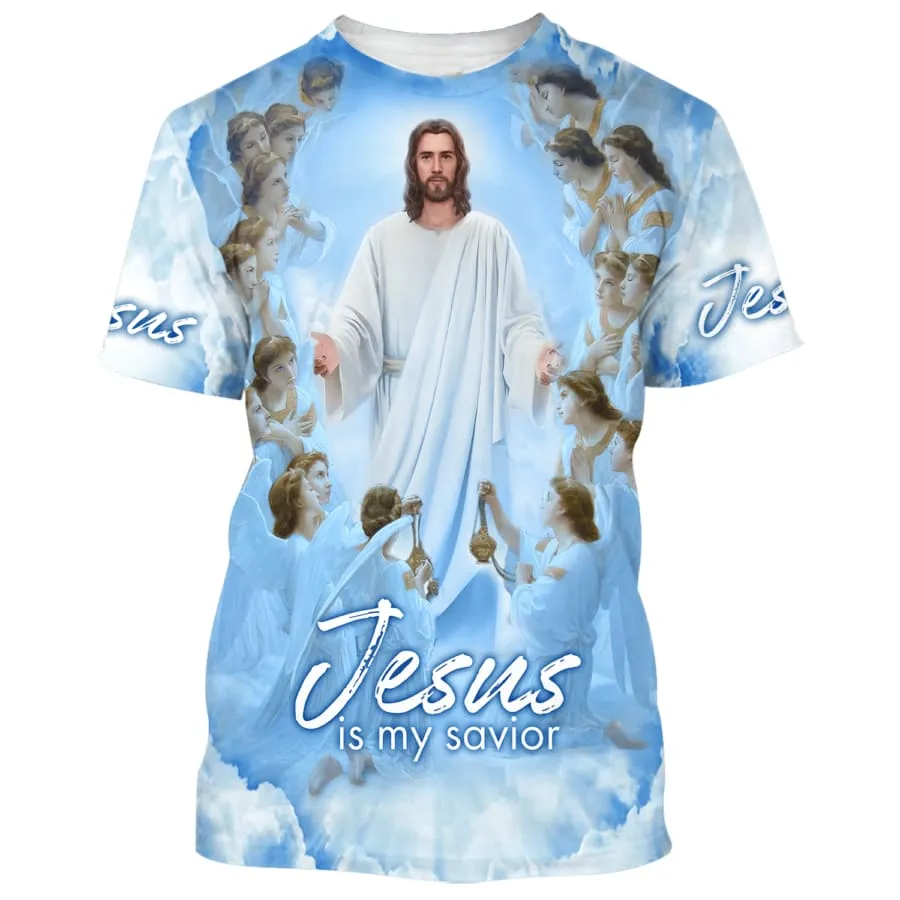 Jesus Is My Savior 3d Shirts - Christian T Shirts For Men And Women